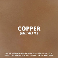 The Outdoor Plus Metallic Copper Color Finish